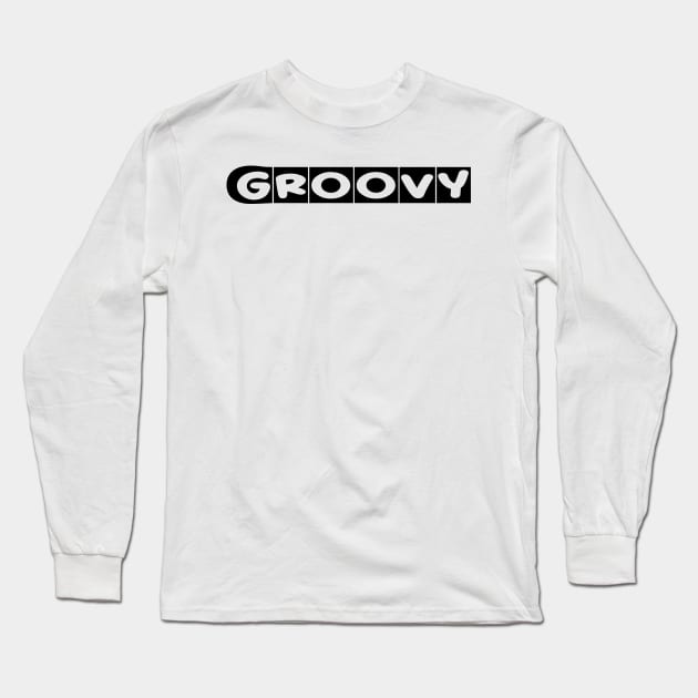 Feeling Groovy? Long Sleeve T-Shirt by CarlsenOP